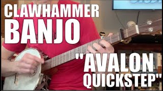 Clawhammer Banjo Tune & Tab: Avalon Quickstep