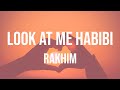 Rakhim - Look at me Habibi (Lyrics)