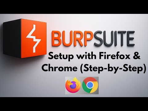 Tutorial 02 How To Set Up Firefox Chrome With Burp Suite To Capture Requests Responses 