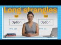 Options Trading and Long Strangle Strategy Quiz