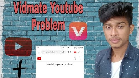 Invalid Response Received Vidmate with Youtube Problem Solve 2019|ইউটিউব ভিডিও প্লে হয় না. sk