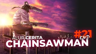 PERTARUNGAN AKHIR !!! DENJI VS MAKIMA !!! | ALUR CERITA CHAINSAW MAN Part 21 End