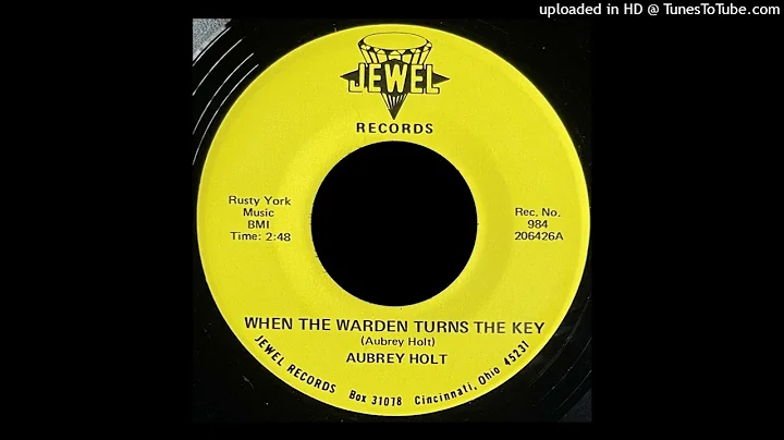 Aubrey Holt - When The Warden Turns The Key - Jewe...