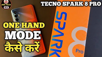 How To Enabale One Hand Mode in Tecno Spark 8 Pro | Tecno Spark 8 Pro में One Hand Mode Setting |