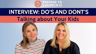 Interview Do's and Don'ts: Talking About Your Kids by Prepare to Launch U 83 views 2 months ago 9 minutes, 12 seconds