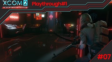 Operation Thorn, Advent Blacksite and More Shenanigans  | XCOM 2 WOTC | Modded Playthrough | Part 7
