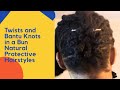 Twists and Bantu Knots in a Bun Natural Protective Hairstyle