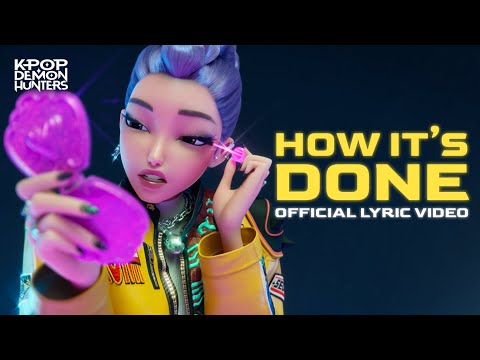 &quot;How It's Done&quot; Official Lyric Video | KPop Demon Hunters | Sony Animation