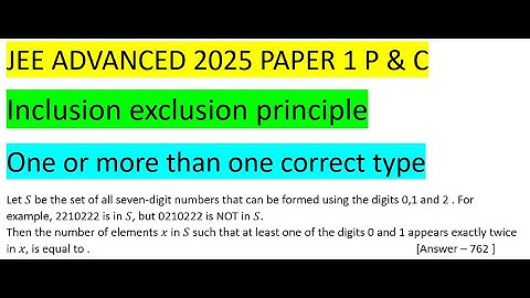 #jeeadvanced 2025 #paper1 #solution #pyq Let S be the set of all seven-digit numbers that can be