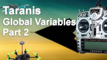 Taranis OpenTx Global Variables Part2
