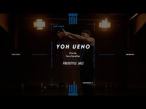 YOH UENO - FREESTYLE JAZZ " Gravity "【DANCEWORKS】