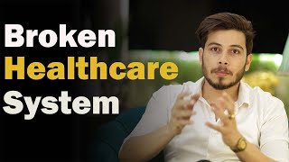 Broken Healthcare System In India | Nitish Rajput