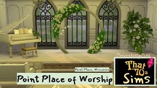 Point Place of Worship ♡ That 70's Sims with @misskittylane ♡