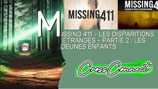 Missing 411 - EP 2 : 5 Cas Troublants d'ENFANTS Disparus Sans Trace (David Paulides)