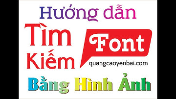 Cách tìm font chữ bằng hình ảnh không cần cài đặt phần mềm | Tìm font chữ | Hướng dẫn tìm font chữ |