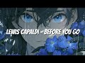 Nightcore Before You Go Lyrics Nightcore Before You Go Lyrics