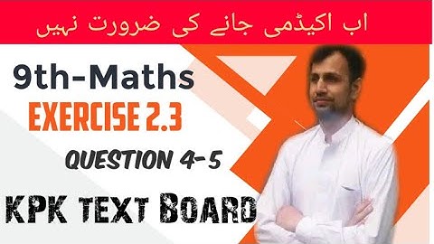 Exercise 2.3 class 9 maths kpk board | Question 4 exercise 2.3 kpk maths | Chapter 2 kpk 9 maths