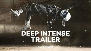Deep Intense Trailer Music - Background Music for Video & Film