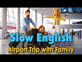 Going to the Airport with Family | Easy English Listening Practice Story (A2 Level)