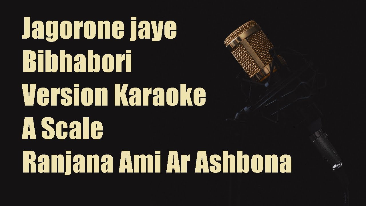 Jagorone Jaye Bibhabori   Ranjana Ami Ar Ashbona    lyricvideokaraoke  banglakaraoke  masterofsounds