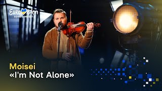 Moisei Im Not Alone Нацвідбір-2023 - Vidbir-2023