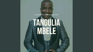 Tangulia Mbele