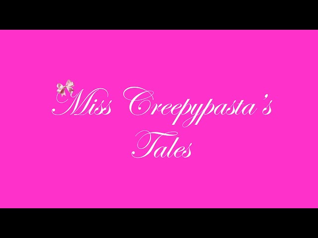 Ms Creepypasta's Tales  Trailer