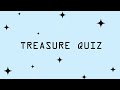 Treasure quiz for teumes predebut