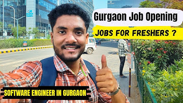 क्यों Gurgaon Freshers के लिए अच्छा है ? Job Life Of Software Engineer In Gurgaon | Freshers Job