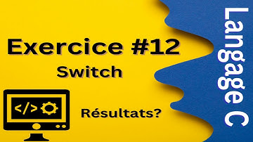 Langage C Exercice Corrigé #12 - Quel sera le résultat de programme suivant? | Switch