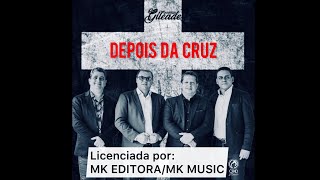 Quarteto Gileade - DEPOIS DA CRUZ