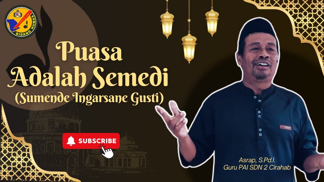 Puasa Adalah Semedi Sumende Ingarsane Gusti Eps. 2