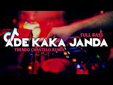 DJ VIRAL ADE KAKA JANDA (FULL BASS) THENDO CHASTELO REMIX BASSGANGGA 2023‼️
