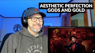 AESTHETIC PERFECTION - GODS AND GOLD - Reaction