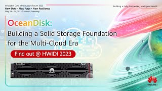 #HWIDI 2023-OceanDisk: Building a Solid Storage Foundation for the Multi-Cloud Era