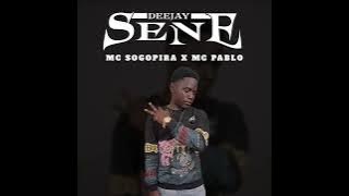 DJ SENE DOMINGO DE TROPICANA MC SOGOPIRA x MC PABLO