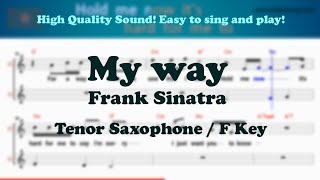 My way - Frank Sinatra (Tenor/Soprano Saxophone Sheet Music F Key / Karaoke / Easy Solo Cover)