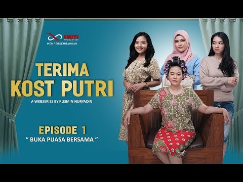 Terima Kost Putri the series : Episode 1 \