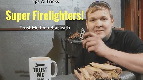 Tips and Tricks Super Firelighters! Trust Me I