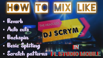Bonus Episode | How To Mix Like Dj Scrym With Scratching,Backspin,Autocuts,Pull-up