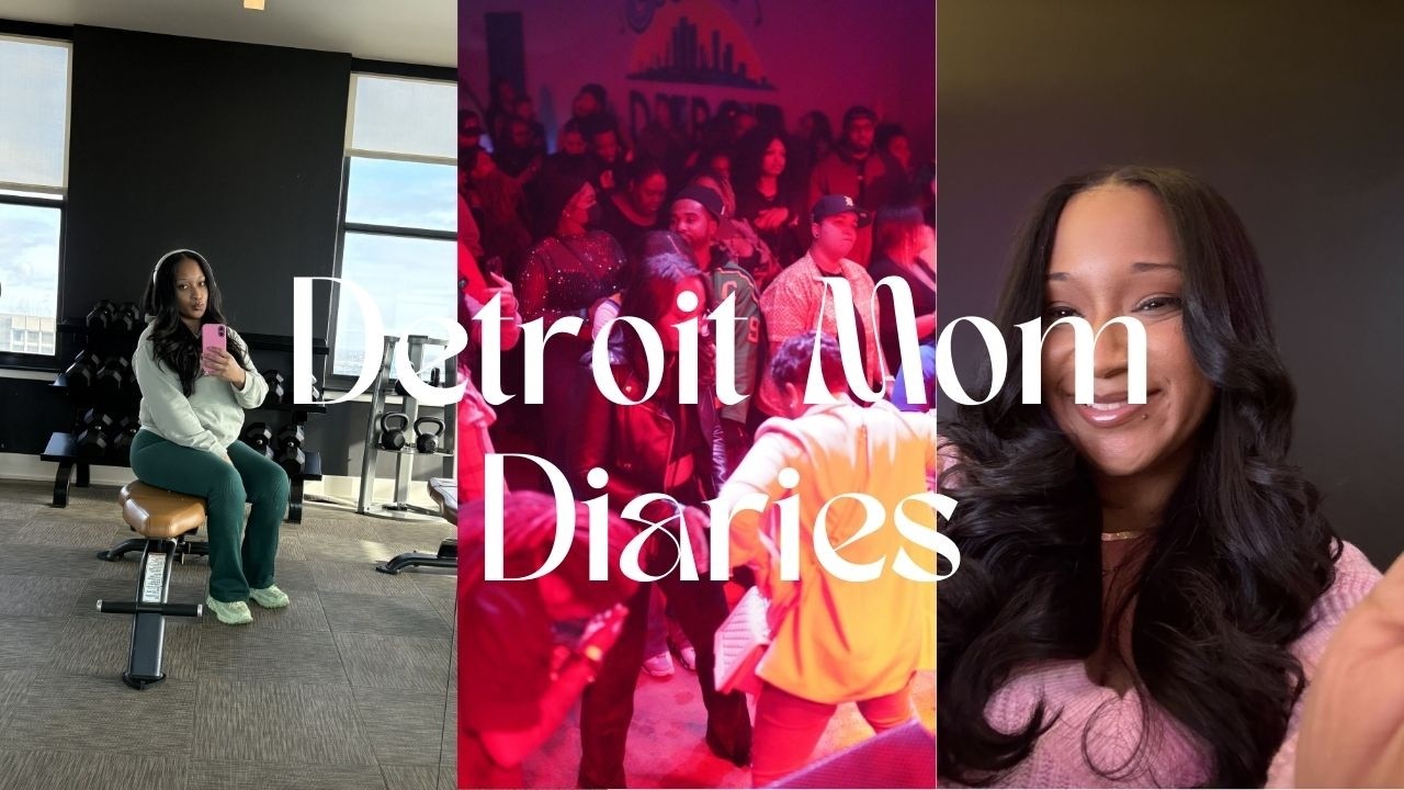 Making Moves In Detroit; Music, Motherhood and My Well Being!