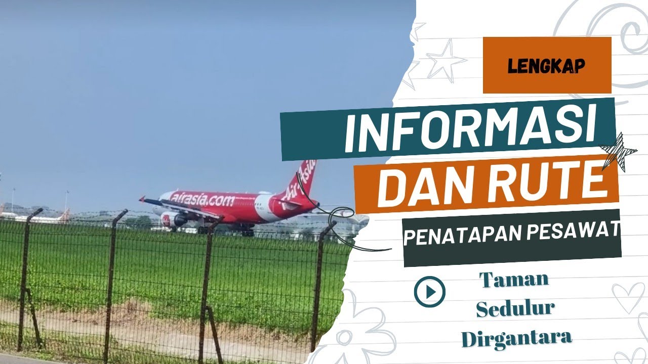 Rute Informasi lengkap menuju penatapan pesawat paling terbaik di kualanamu Taman Sedulur Dirgantara