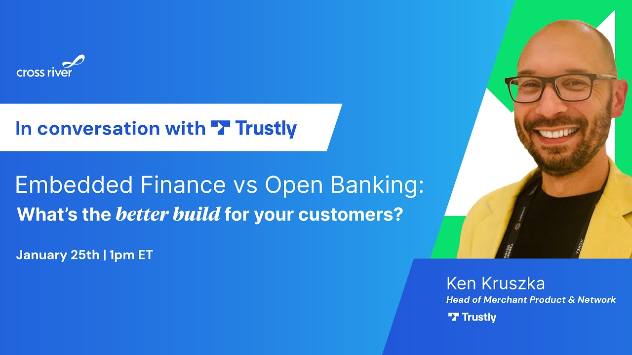 Embedded Finance vs Open Banking: What's the better build for your ...