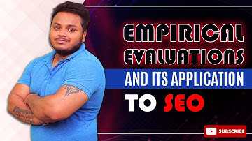 Empirical Evaluations and its Application to SEO