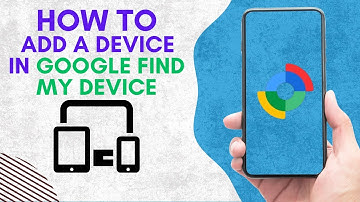 HOW TO ADD A DEVICE ON GOOGLE FIND MY DEVICE IN 2025!