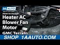 How to Replace Heater Blower Motor with Fan Cage 2010-17 GMC Terrain