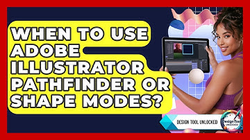 When To Use Adobe Illustrator Pathfinder Or Shape Modes? - Design Tool Unlocked