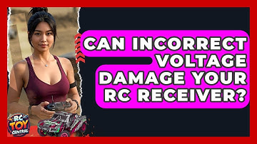 Can Incorrect Voltage Damage Your RC Receiver? - RC Toy Central