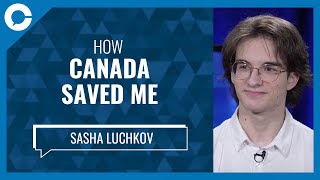 How Canada Saved Me (w/ Sasha Luchkov)