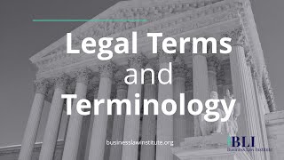 Legal Terms and Terminology by Business Law Institute 81,926 views 3 years ago 4 minutes, 1 second
